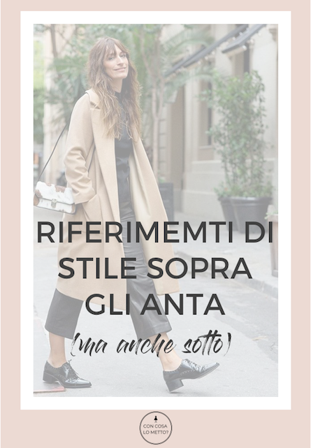 I miei riferimenti di stile (per anta girls e non solo)