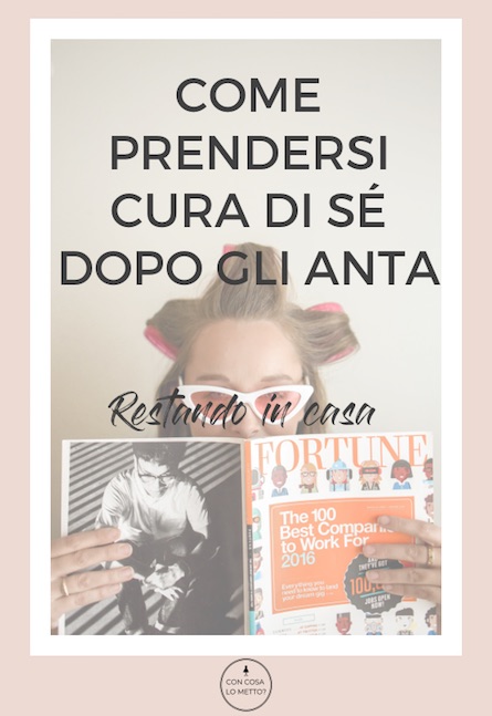 Come prendersi cura di sè dopo gli anta restando in casa
