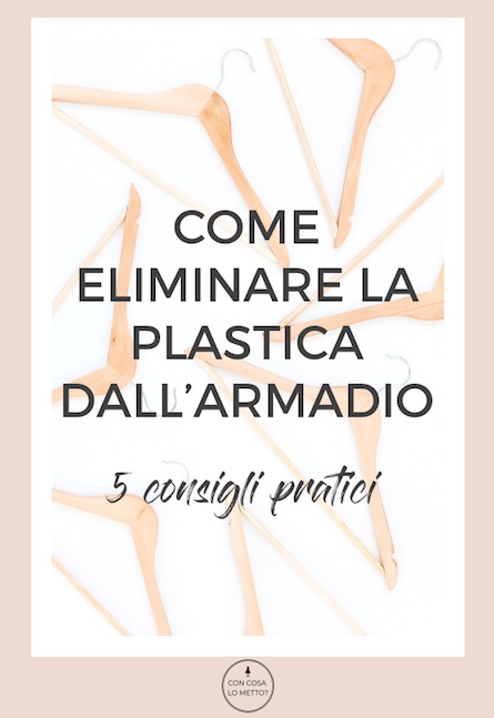Come eliminare la plastica dall'armadio