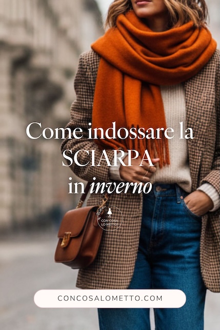 Come indossare la sciarpa in inverno