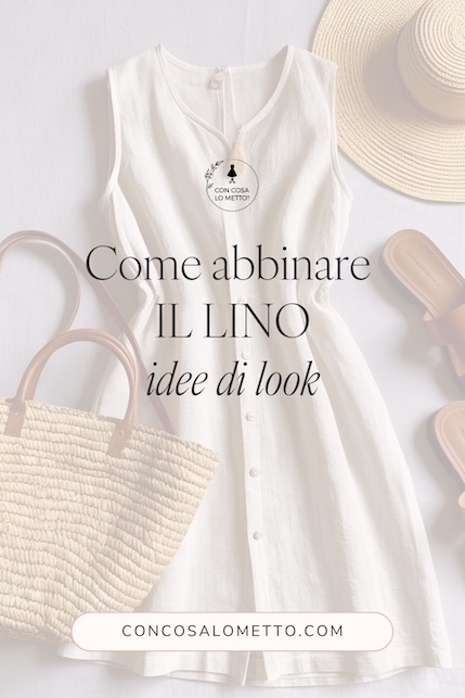 Come abbinare il lino, idee di look